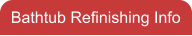 Bathtub Refinishing Info